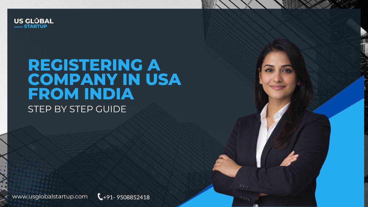 Register company in USA from India – complete guide for Indian entrepreneurs