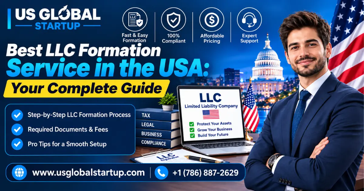 Best LLC formation service in USA by US Global Startup – buyer’s guide to LLC registration, fees, required documents, and state-wise comparison.